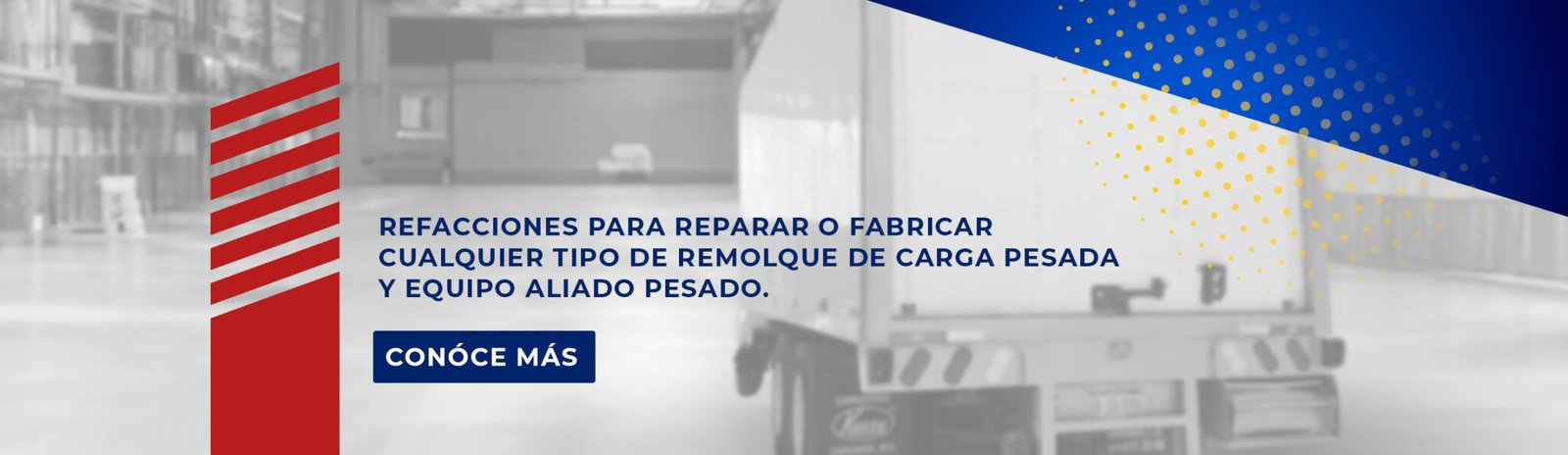 Refacciones para reparar o fabricar cualquier tipo de remolque de carga pesada y equipo aliado pesado